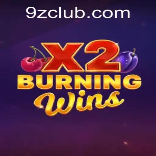 Exploring the Exciting World of BurningWinsX2 Amidst the 9z Gaming Phenomenon