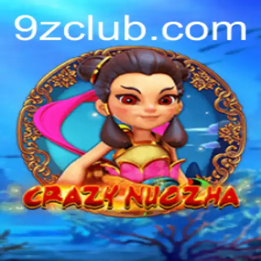 Unveiling the World of CrazyNuoZha: A Comprehensive Guide to Its Thrilling Gameplay