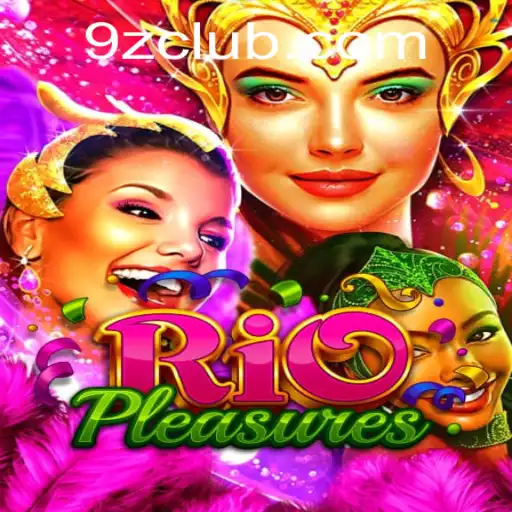 Exploring the Thrills of RioPleasures: Dive into the 9z Gaming Revolution